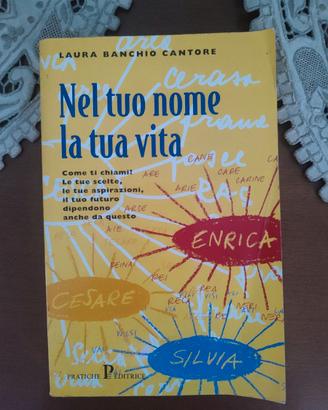 Libro "nel tuo nome la tua vita"
