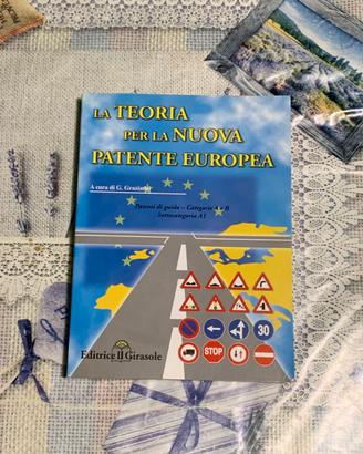 Manuale La Teoria per la Nuova Patente Europea A e