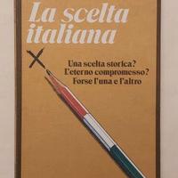 La scelta Italiana di Peter Nichols Ed.Garzanti