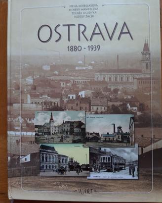 Ostrava 1880-1939 - edizioni Wart 2000