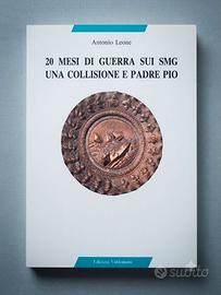 "20 mesi di guerra sui SMG - Una collisione e Padr