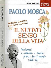 "Il nuovo senso della vita" libro di Paolo Mosca