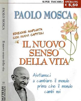 "Il nuovo senso della vita" libro di Paolo Mosca