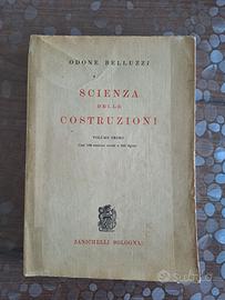 SCIENZA DELLE COSTRUZIONI Vol. 1°- Odone Belluzzi