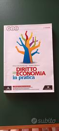 Diritto ed economia in pratica 1°Biennio