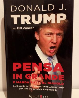 libro Donald Trump "Pensa in grande"