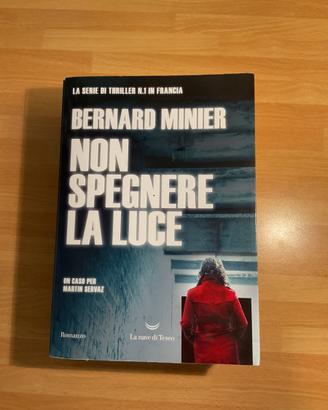 Non spegnere la luce di Bernard Minier. 1’Ed.2017