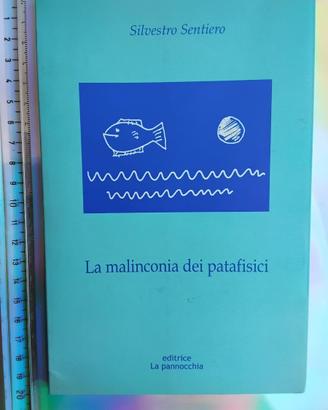 La malinconia dei patafisici + poesie manoscritte