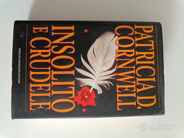 Insolito e crudele Patricia D. Cornwell 