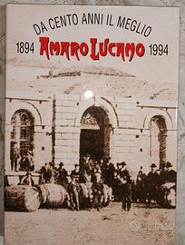 Da cento anni il meglio Amaro Lucano