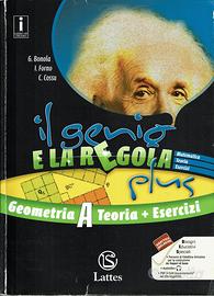 Il genio e la regola plus: Geometria A