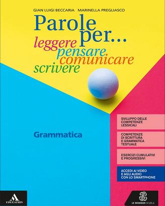PAROLE PER... LEGGERE, PENSARE, COMUNICARE, SCRIVE