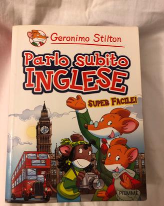 Parlo subito inglese- G. Stilton Piemme edizioni