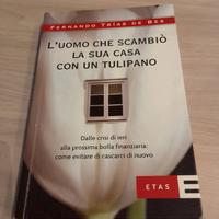 L'uomo che scambiò la sua casa per un tulipano di 