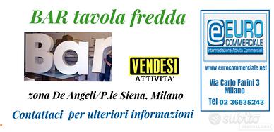 310/25 BAR tavola fredda, mq 90 in zona De Angeli