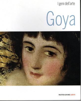 Goya. Edizione illustrata. Autore: Paola Rapelli.