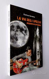 LA VIA DEGLI SPECCHI - Gianluca Serratore - 2022