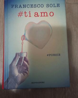 "#Ti amo"- Francesco Sole