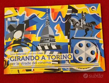 GIRANDO A TORINO PER LE STRADE DEL CINEMA