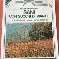 Sani con Succhi di Piante - Serie EUBIOTICA vol. 4