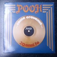 Vinile ... Come Eravamo ... 20 Anni Fa - Pooh