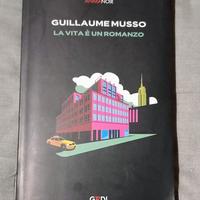 Guillaume Musso / La vita è un Romanzo