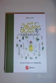 Bibbia degli oli essenziali + Guida aromaterapia