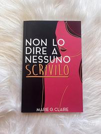 NON LO DIRE A NESSUNO SCRIVILO