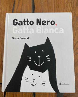 Libro Gatta Nero Gatta Bianca