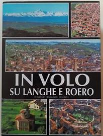 IN VOLO SU LANGHE E ROERO AA.VV. SAN PAOLO EDIZION