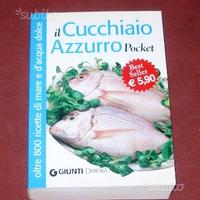 Il cucchiaio azzurro - 800 ricette di pesce - 2008