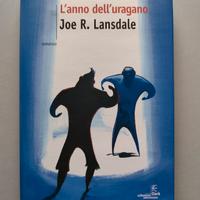 Joe R. Lansdale - L'anno dell'uragano
