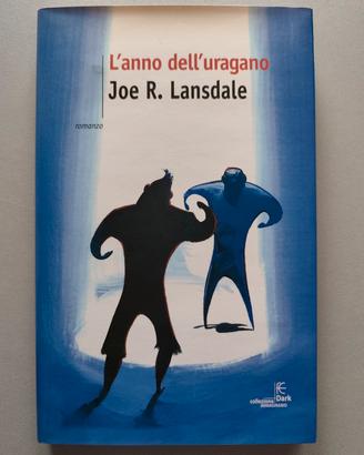 Joe R. Lansdale - L'anno dell'uragano