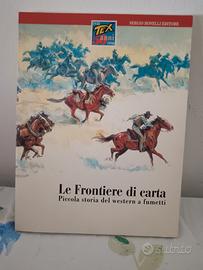 LE FRONTIERE DI CARTA PICCOLA STORIA DEL WESTERN A