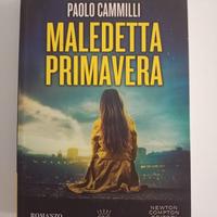 LIBRO ITALIANO-MALEDETTA PRIMAVERA-P.CAMMILLI-2014