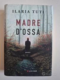 Ilaria Tuti "Madre d'ossa"