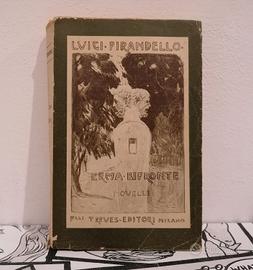 Libro Erma Bifronte di Pirandello. Treves. 1918.