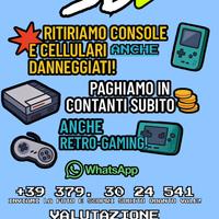 Ritiriamo Cellulari e Console! Pagamento subito!