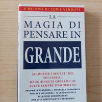 La magia di pensare in grande - J. Schwartz