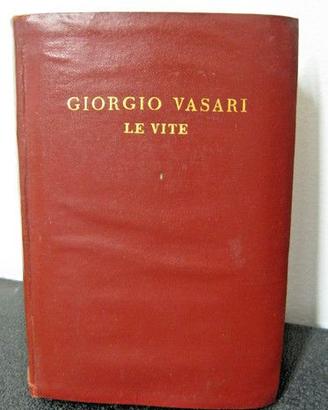 Libro LE VITE Vol. I di Giorgio Vasari - 1942