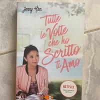 Tutte le volte che ho scritto ti amo - Jenny Han