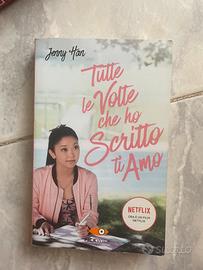 Tutte le volte che ho scritto ti amo - Jenny Han