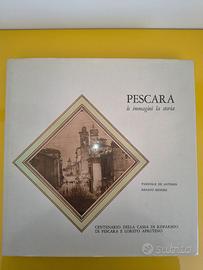 PESCARA: Le Immagini, La Storia - De Antonis/Minor