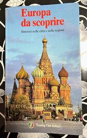 Europa da scoprire - Itinerari nelle città e nelle