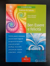 Ben Essere e Felicità.Le guide di Riza: Scienze&Sa