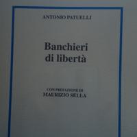 Banchieri di libertà di Antonio Patuelli