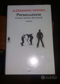 Piperno - Persecuzione Il fuoco amico dei ricordi