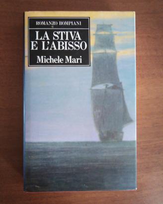 Michele Mari La stiva e l'abisso Bompiani