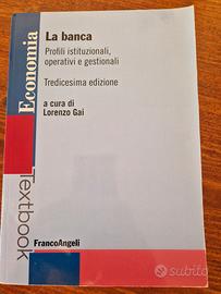 La banca - Lorenzo Gai - Franco angeli