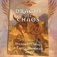 I draghi del chaos di Margaret Weis & Tracy Hickma